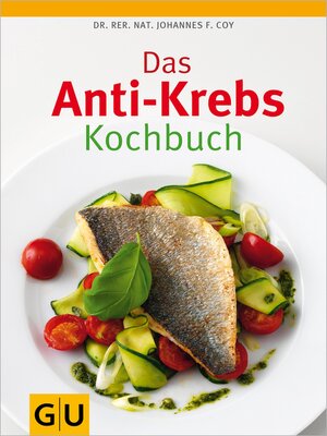 cover image of Das Anti-Krebs-Kochbuch